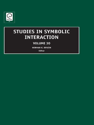 cover image of Studies in Symbolic Interaction, Volume 30